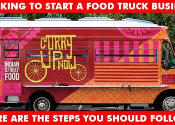 You Can Now Start Your Own Food Truck Business! Follow These Simple Steps!