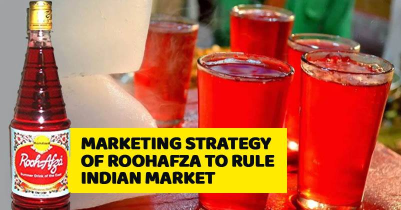 Success Story Of Rooh Afza & Marketing Strategies Used By Hamdard To Capture Indian Market