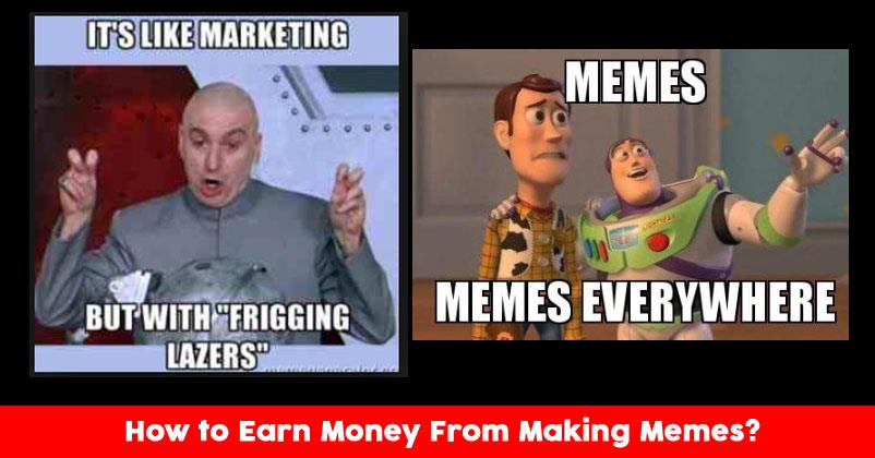 I make money Memes