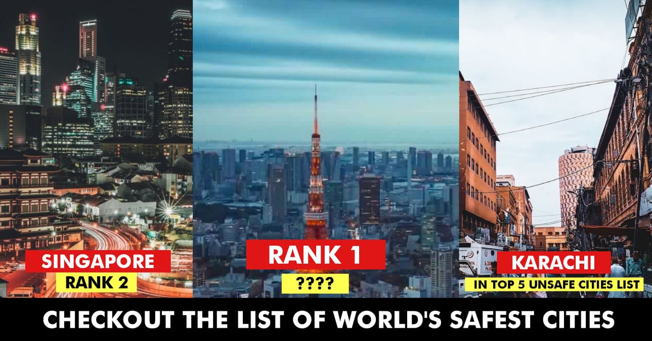 Top 10 Safest Cities In The World 2019. Only Two Indian Cities Made It