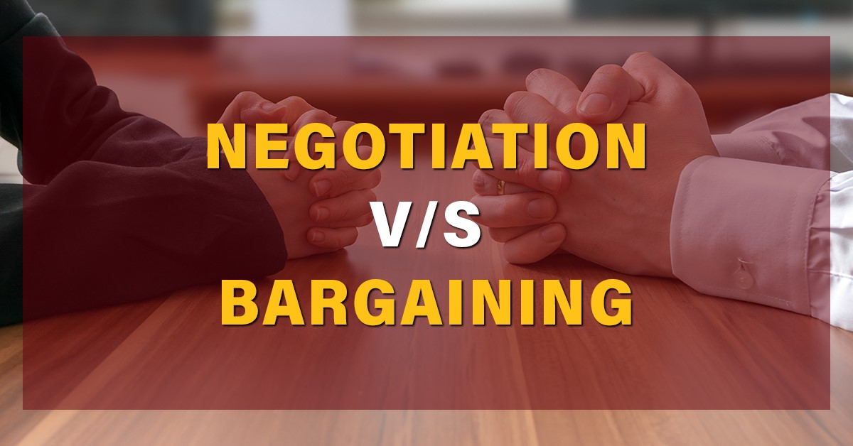What Is The Difference Between Negotiation & Bargaining — Marketing Mind