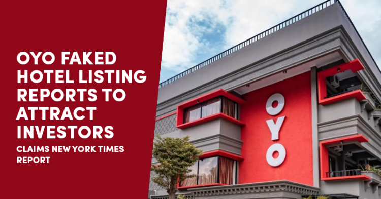 Oyo Faked Hotel Listings To Impress The Investors