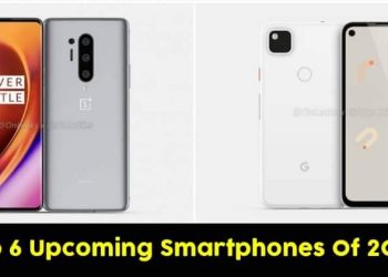 Top 6 Upcoming Smartphones Of 2020 To Look Out For