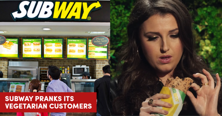 Subway Pranks Vegetarians Into Believing That Meatless Sub Is 'Not Vegetarian' At All