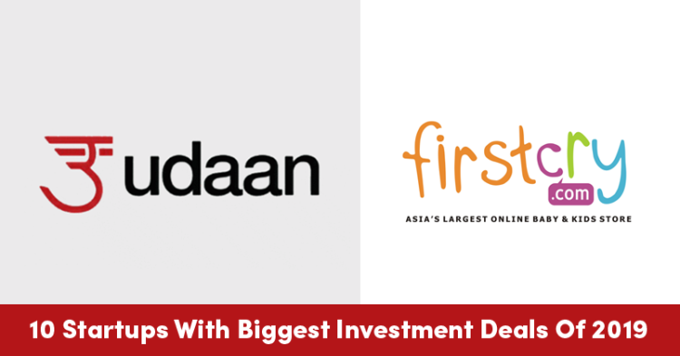 10 Startups With Biggest Investment Deals Of 2019