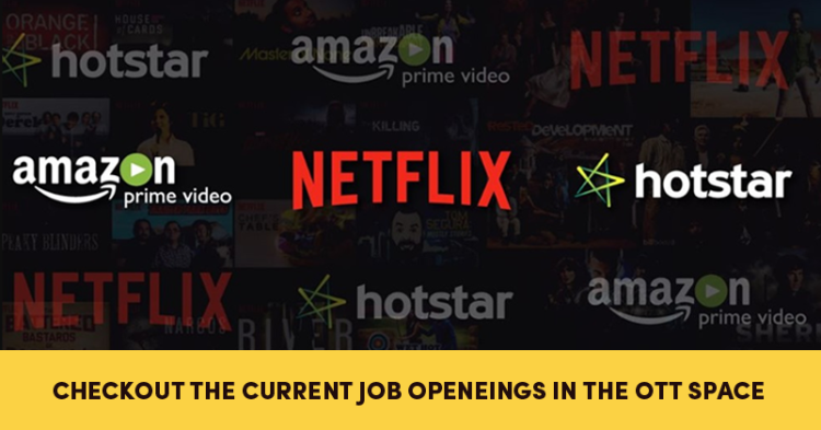 Hotstar, Amazon Prime, Netflix- Here Are The Current Job Openings In OTT Space