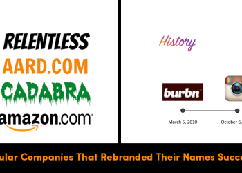 10 Popular Companies That Rebranded Their Names Successfully