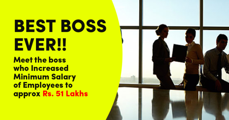 A Perfect Version Of 'The Best Boss Ever'- Increased Minimum Salary Of Employees To $70,000