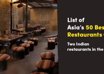 List of Asia’s 50 Best Restaurants. 2 Indian Names In List