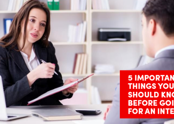 5 Things You Should Know Before A Job Interview