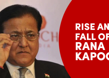 The Rise & Fall Of Yes Bank Founder Rana Kapoor