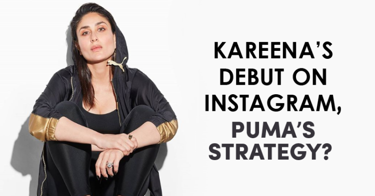 Kareena Kapoor Khan Debut On Instagram- A Marketing Tactic From Puma?