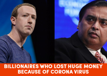 10 Billionaires Who Lost Highest Money Due To Impact Of Corona Virus