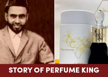 Perfume King- Haji Ajmal Ali: Journey From A Farmer To Building Perfume Empire