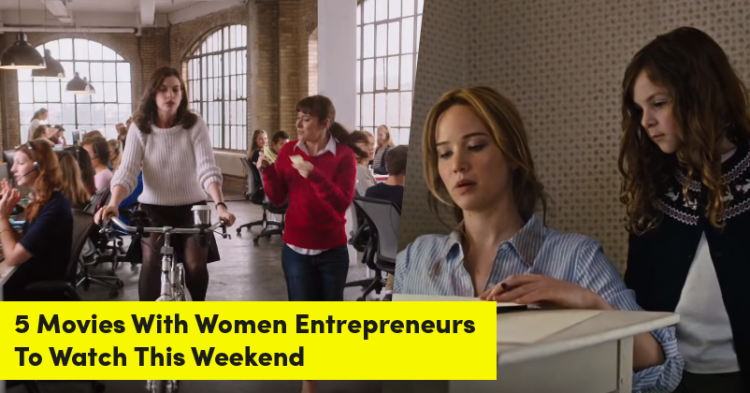 5 Movies With Women Entrepreneurs To Watch This Weekend