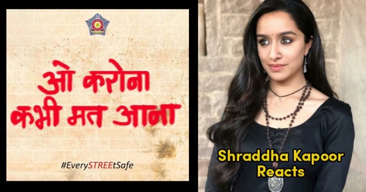 Mumbai Police Shares Coronavirus Meme Based On “Stree”. Shraddha Kapoor Reposts