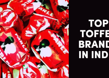 Top 10 Most Popular Toffee Brands In India