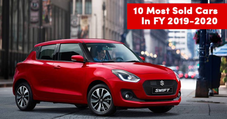 Top 10 Most Sold Cars In FY 2019-2020