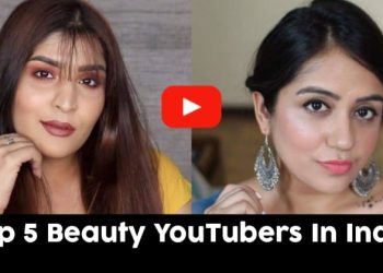 Top 5 Beauty YouTubers In India