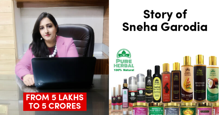 Sneha Garodia's Journey From 5 Lakh To 5 Crore