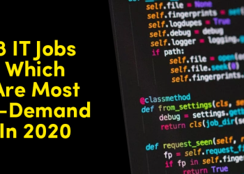 Top 8 IT Jobs Which Are Most In-Demand In 2020