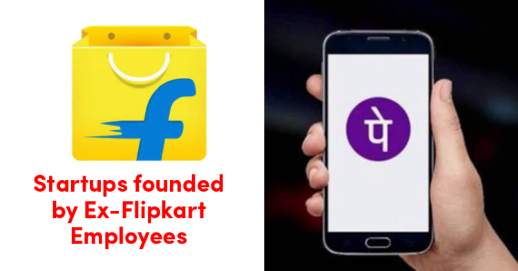 These 6 Successful Startups Were Founded By Ex Flipkart Employees