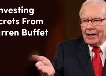 5 Investing Secrets From Warren Buffet That Any One Can Apply