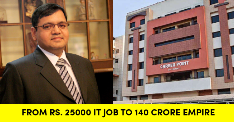 From Rs 25,000 To Rs 140 Crore Turnover Business Empire: Story Of Career Point Founder