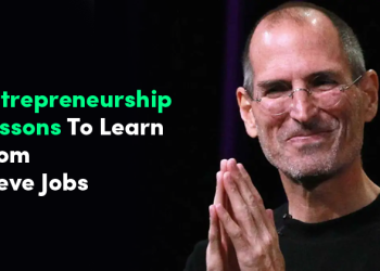 Entrepreneurship Lessons To Learn From Steve Jobs