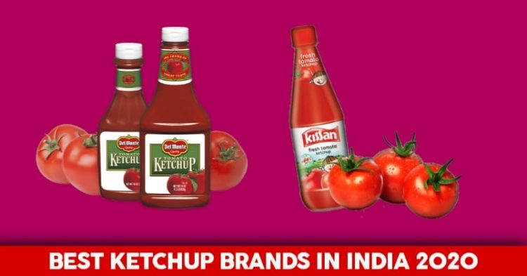 Top 7 Tomato Ketchup Brands In India 2020