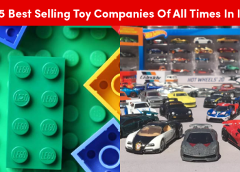 5 Best Selling Toy Companies Of All Times In India