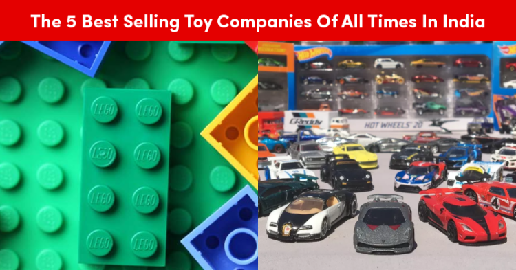 5 Best Selling Toy Companies Of All Times In India