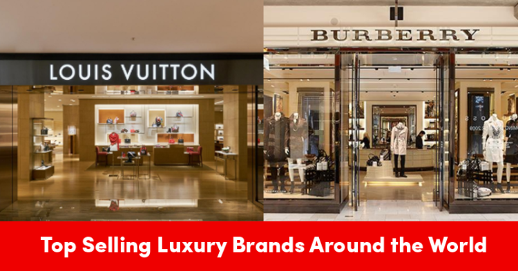 8 Top Selling Luxury Fashion Brands Around The World