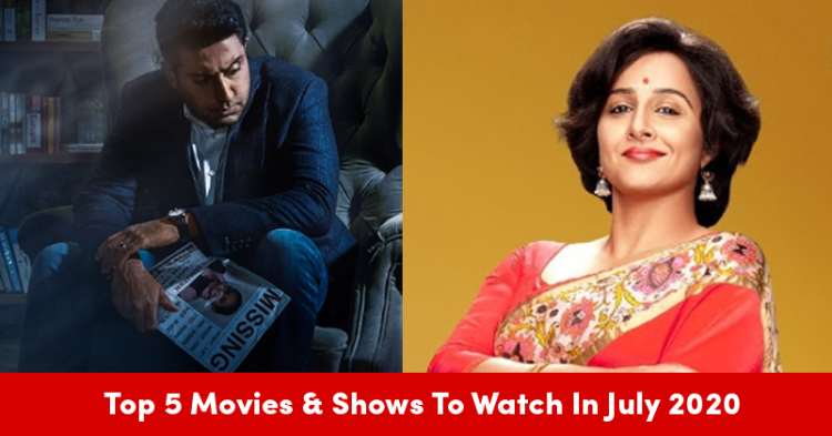 Top 5 Movies & Shows To Watch In July 2020