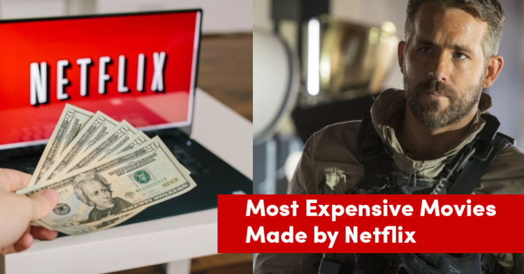 Top 5 Most Expensive Movies On Netflix