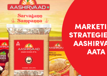 Top 5 Marketing Strategies Of Ashirvaad Atta