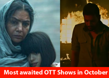 The 5 Most Awaited OTT Shows You Cannot Miss In October 2020