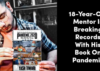 Meet Yash Tiwari: 18-Year-Old Mentor Who Is Breaking Records With His Book On Pandemic