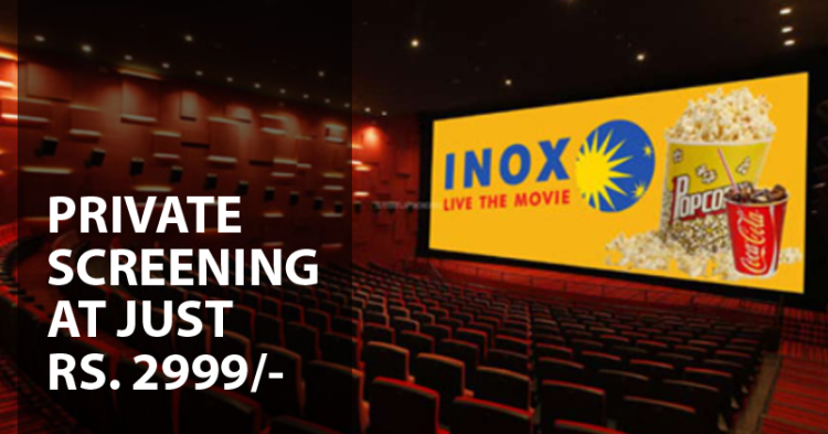 Book An Entire Cinema Hall At INOX For A Private Show For Rs 2999