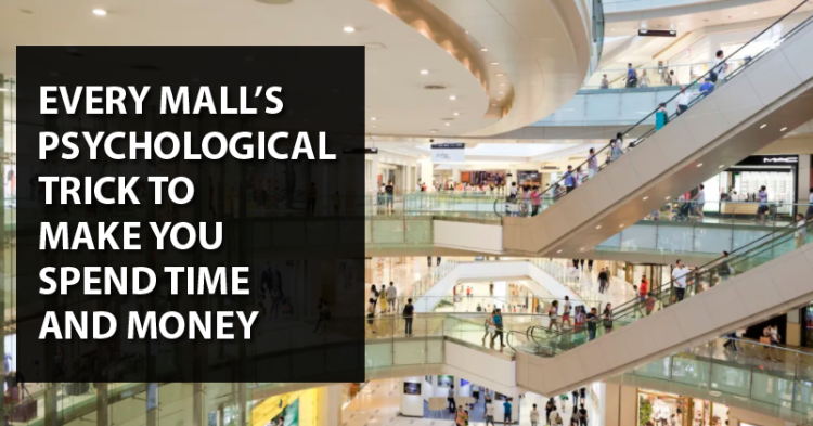 5 Psychological Tricks That Malls Use To Make You Spend More Money