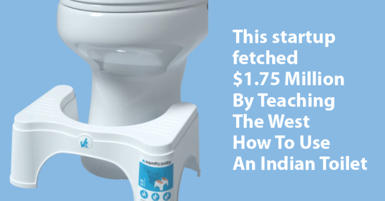 Startup Fetches $1.75 Million By Teaching West How To Use An Indian Toilet