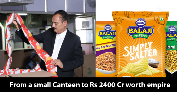 Started With A Small Canteen 'Balaji Wafers' Now Has A Revenue Of Rs 2400 Crore