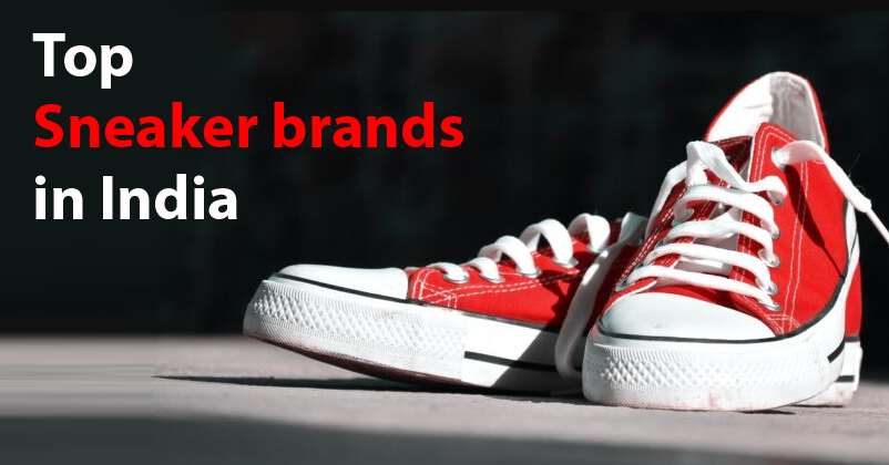 Top 10 Sneaker Brands In India - Marketing Mind
