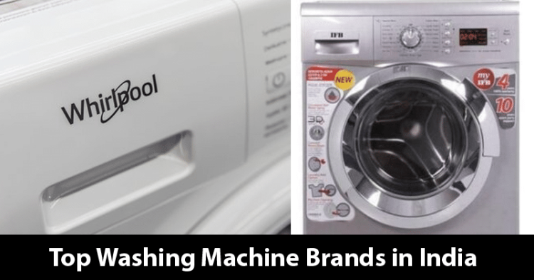 Top 10 Washing Machine Brands In India 2021 [Updated]