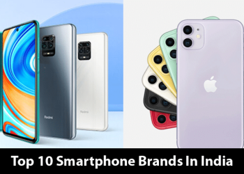 Top 10 Smartphone Brands In India 2021 [Updated]