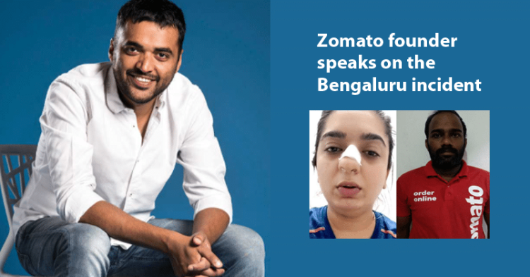 Zomato Founder Posts Statement Regarding Recent Bengaluru Woman Case