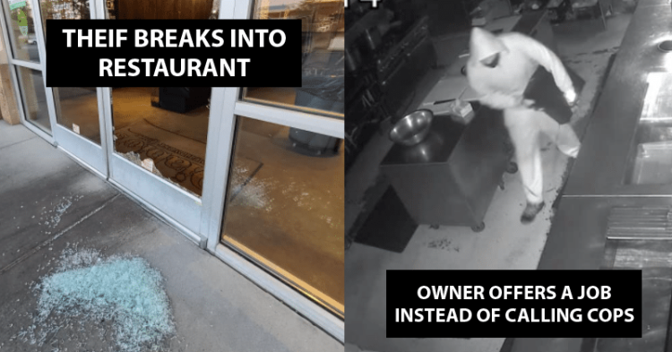 Restaurant Owner Offers Thief A Full-Time Job, Instead Of Calling Police