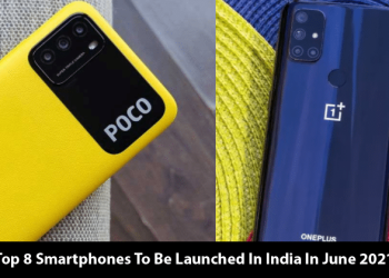 Top 8 Smartphones To Be Launched In India In June 2021