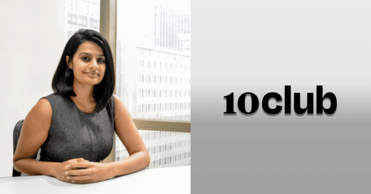 Meet Bhavna Suresh- The Co-Founder Of 10Club Which Raised $40 million