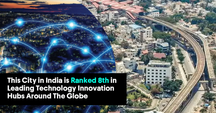 Indian City Ranks 8th In KPMG Report Of Leading Technology Innovation Hubs Around The Globe